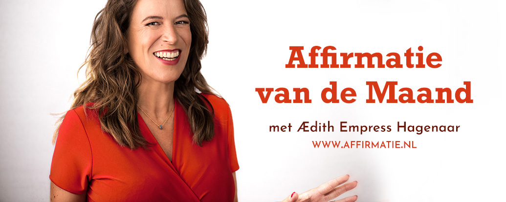 Aedith Empress Affirmatie van de Maand